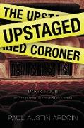 The Upstaged Coroner