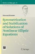 Symmetrization and Stabilization of Solutions of Nonlinear Elliptic Equations