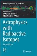 Astrophysics with Radioactive Isotopes