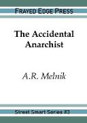 The Accidental Anarchist