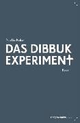 Das Dibbuk Experiment