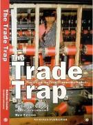 The Trade Trap