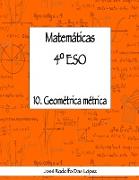 Matemáticas 4º ESO - 10. Geometría Métrica