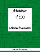 Matemáticas 4º ESO - 6. Sistemas de ecuaciones