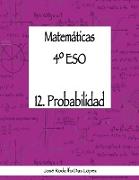 Matemáticas 4º ESO - 12. Probabilidad