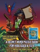 Printable Code Breaker Puzzles (A secret word puzzle book for kids aged 6 to 9): Follow the clues on each page and you will be guided around a map of