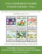 Education Books for 4 Year Olds (Full color brain teasing puzzles for kids - Vol 2): This book contains 30 full color activity sheets for children age