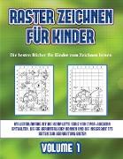 Die besten Bücher für Kinder zum Zeichnen lernen (Raster zeichnen für Kinder - Volume 1): Dieses Buch bringt Kindern bei, wie man Comic-Tiere mit Hilf