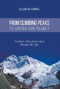 From Climbing Peaks to Saving Our Planet