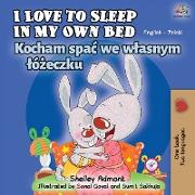 I Love to Sleep in My Own Bed (English Polish Bilingual Book)