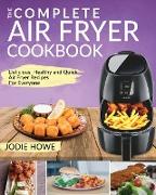 Air Fryer Cookbook: Easy, delicious and healthy recipes for any air fryer