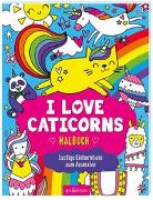 I love Caticorns - Malbuch