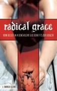 Radical Grace