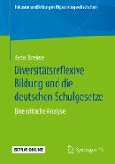 Diversitätsreflexive Bildung und die deutschen Schulgesetze