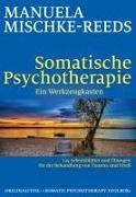 Somatische Psychotherapie - ein Werkzeugkasten