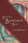 Beautiful Bangladesh in Brief
