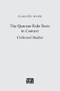 The Qumran Rule Texts in Context