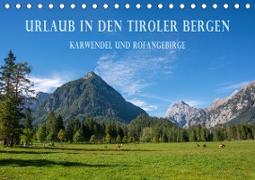 Urlaub in den Tiroler Bergen - Karwendel und Rofangebirge (Tischkalender 2020 DIN A5 quer)