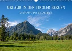 Urlaub in den Tiroler Bergen - Karwendel und Rofangebirge (Wandkalender 2020 DIN A3 quer)