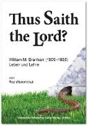 "Thus Saith the Lord?" William M. Branham (1909-1965). Leben und Lehre