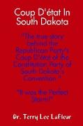 Coup D'état In South Dakota