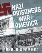 Nazi Prisoners of War in America