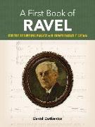 A First Book of Ravel: For the Beginning Pianist with Downloadable Mp3s