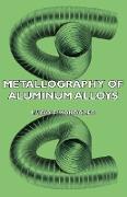 Metallography of Aluminum Alloys