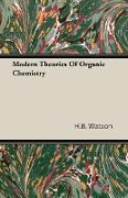 Modern Theories of Organic Chemistry