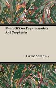 Music of Our Day - Essentials and Prophecies