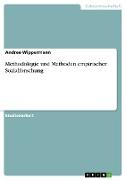 Methodologie und Methoden empirischer Sozialforschung
