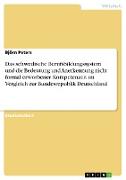 Das schwedische Berufsbildungssystem und die Bedeutung und Anerkennung nicht formal erworbener Kompetenzen im Vergleich zur Bundesrepublik Deutschland