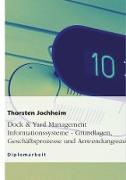 Dock & Yard Management Informationssysteme - Grundlagen, Geschäftsprozesse und Anwendungsszenarien