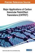 Major Applications of Carbon Nanotube Field-Effect Transistors (CNTFET)