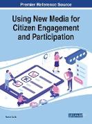 Using New Media for Citizen Engagement and Participation