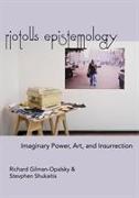 Riotous Epistemology