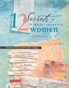 The 12 Secrets of Highly Creative Women