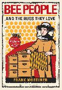 Bee People and the Bugs They Love