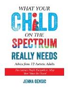 What Your Child on the Spectrum Really Needs: Advice From 12 Autistic Adults