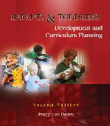 Infants and Toddlers: Development and Curriculum Planning