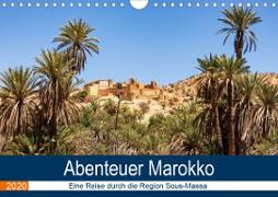 Abenteuer Marokko - eine Reise durch die Region Sous-Massa (Wandkalender 2020 DIN A4 quer)