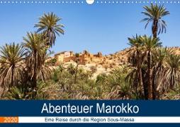 Abenteuer Marokko - eine Reise durch die Region Sous-Massa (Wandkalender 2020 DIN A3 quer)