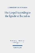 The Gospel According to the Epistle of Barnabas