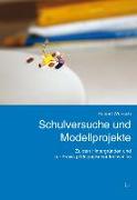 Schulversuche und Modellprojekte