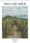 Wald und Natur (Wandkalender 2020 DIN A3 hoch)