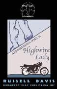 Appointment with a Highwire Lady