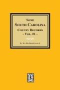 Some South Carolina County Records, Volume #1