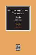 Williamson County, Tennessee Deeds, 1800-1811. (Volume #1)