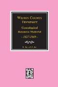 Wilson County, Tennessee Genealogical Resource Material, 1827-1869