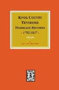 Knox County, Tennessee Marriage Records, 1792-1897